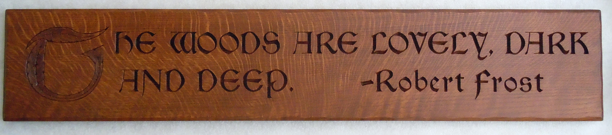 Robert Frost - "The Woods are Lovely" carving shown in our Classic Oak Finish