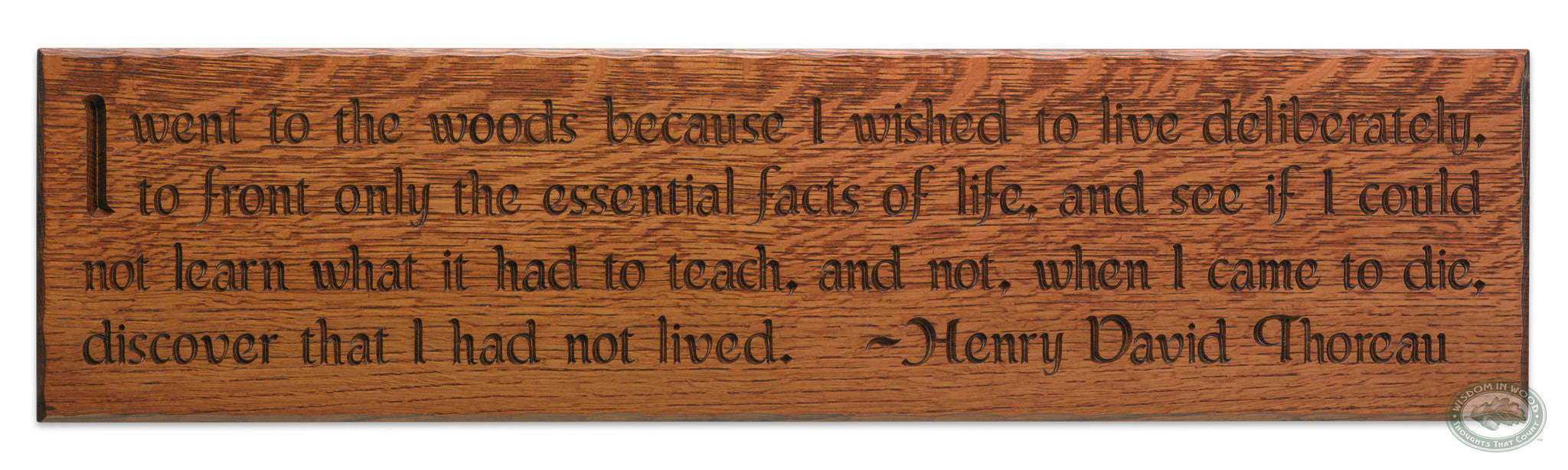Thoreau - Live Deliberately Carving