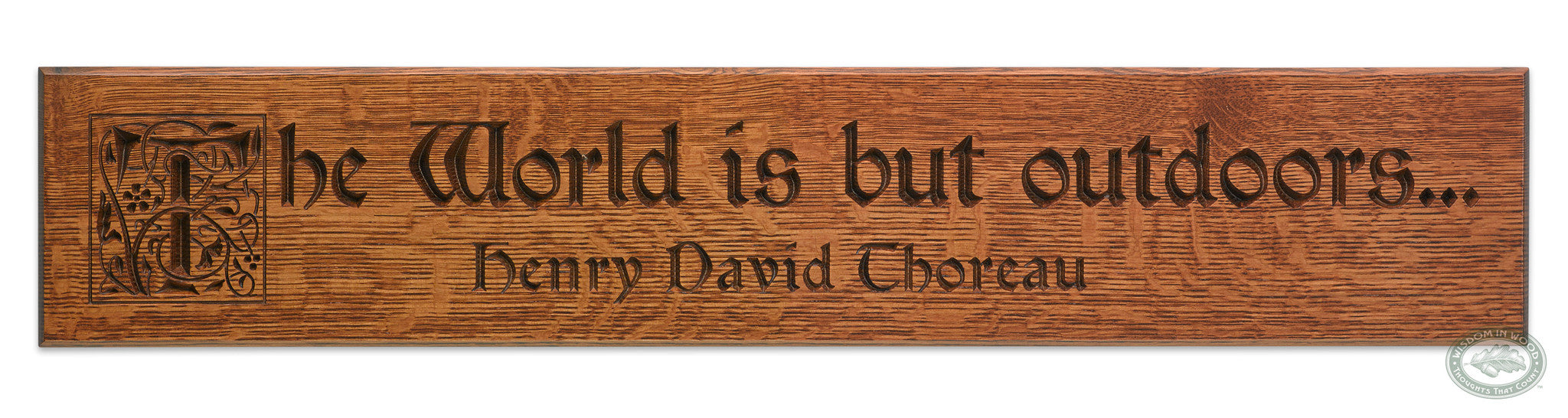 Thoreau - World is Outdoors Carving