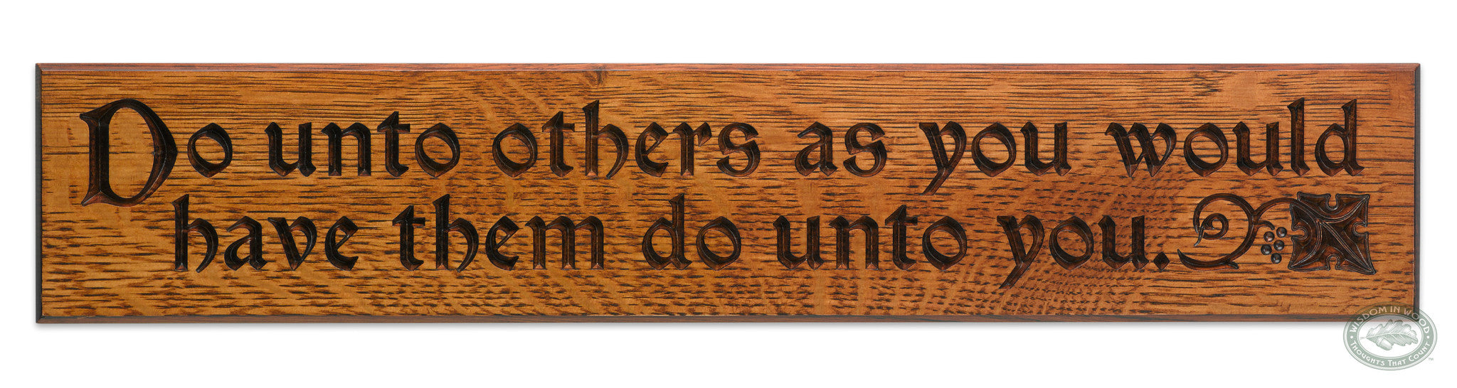 The Golden Rule: “Do unto others as you would have them do unto you.” beautifully carved as a Wisdom In Wood® inspirational wall art saying.- Classic Oak Finish