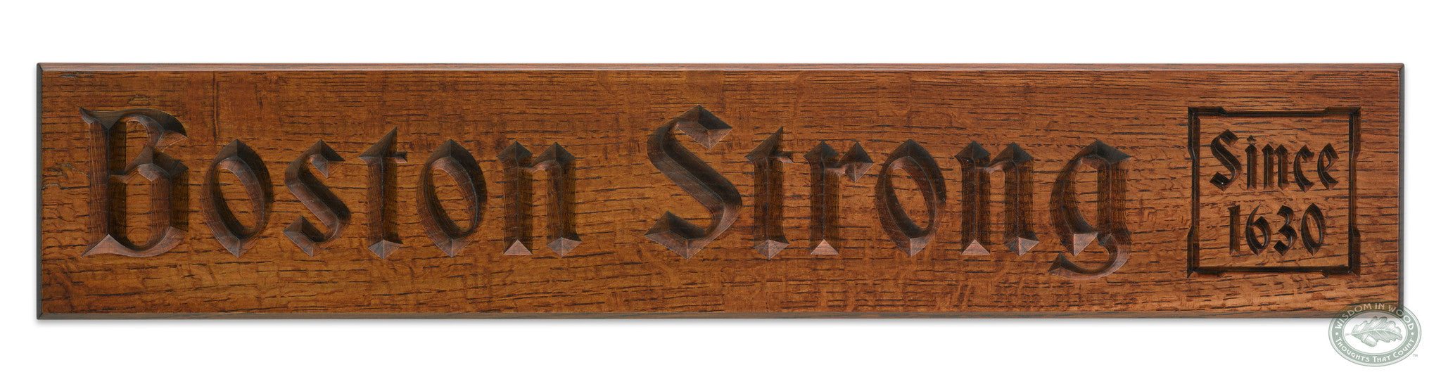 Boston Strong Carved Wall Art Inspirational Quote- Heritage Oak Finish