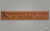 "Knowledge is the food of the soul." - Plato Carved Quote Wall Art, Heritage Oak Finish